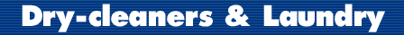 DRY CLEANERS AND LAUNDRY